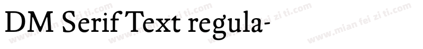 DM Serif Text regula字体转换